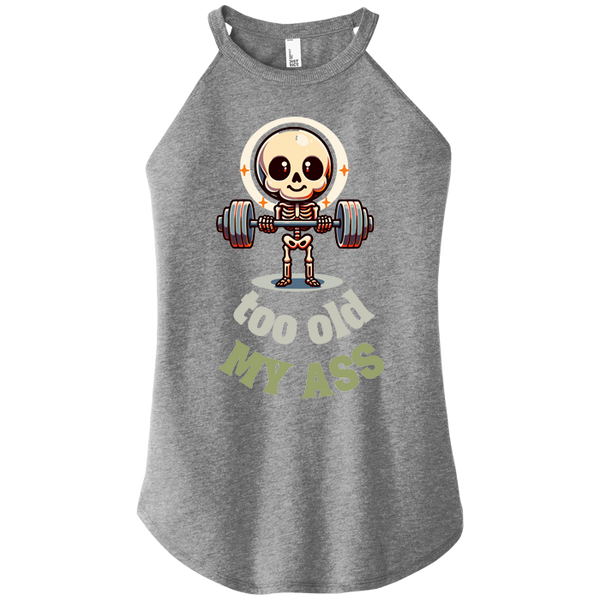 Too Old My Ass Women Halter Tank