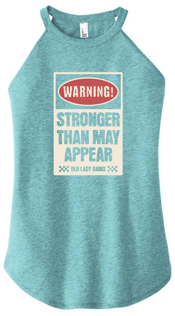 Warning Strong Than May Appear Halter Tank