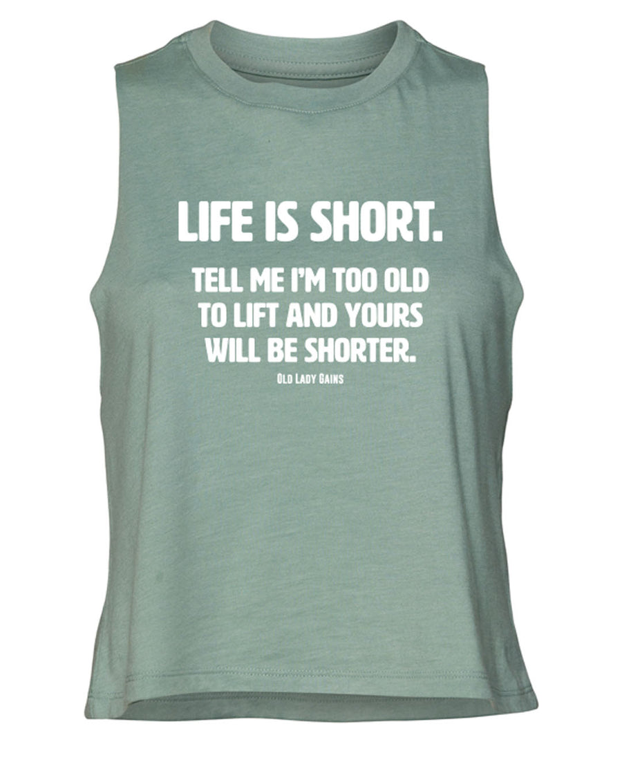 Life is Short - Lift Crop Tank