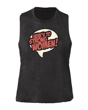 Here's to Strong Women Crop Tank